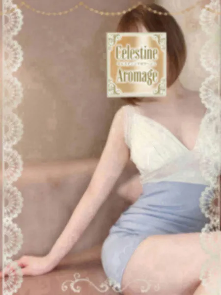 藤ヶ谷　らら｜セレスティンアロマージュ【東京】銀座メンズエステ